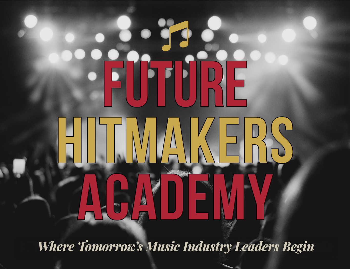 Future Hitmakers Academy - Nashville Immersive Week | July 12–17, 2026 (Early Bird)
